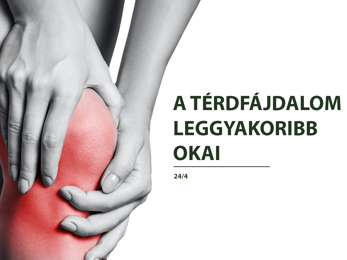 A térdfájdalom leggyakoribb okai